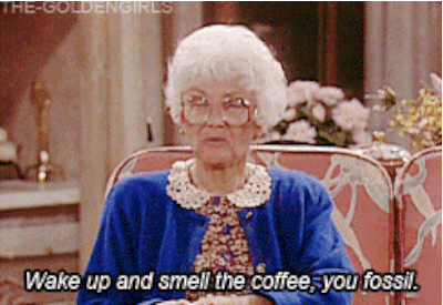 wake-up-and-smell-the-coffee.gif